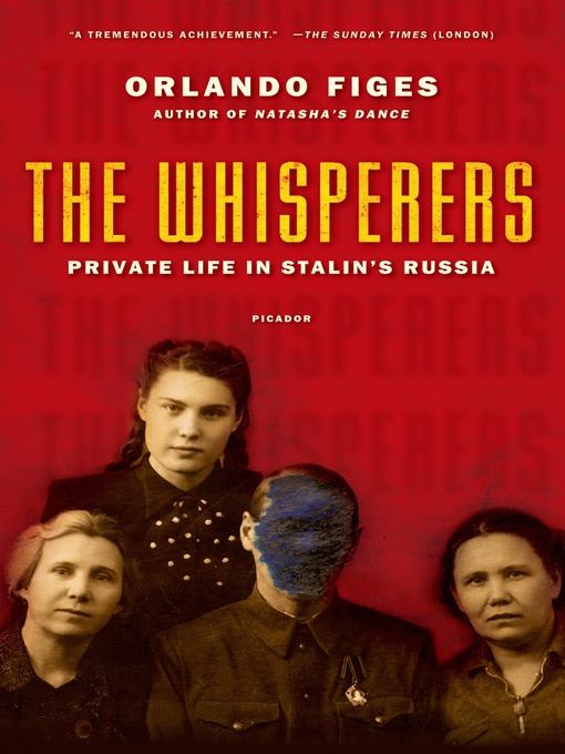 Title details for The Whisperers by Orlando Figes - Wait list